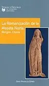 LA ROMANIZACIÓN DE LA MESETA NORTE, BURGOS, CLUNIA