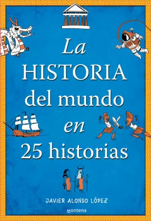 HISTORIA DEL MUNDO EN 25 HISTORIAS