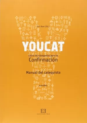 YOUCAT CONFIRMACIÓN. MANUAL DEL CATEQUISTA