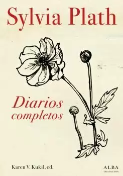 SYLVIA PLATH. DIARIOS COMPLETOS