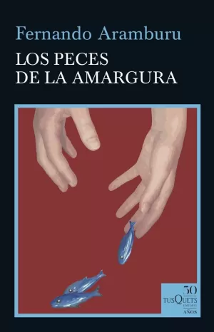 LOS PECES DE LA AMARGURA LOS PECES DE LA AMARGURA