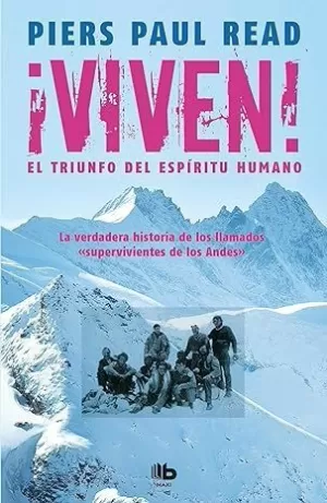 ¡VIVEN! EL TRIUNFO DEL ESPÍRITU HUMANO