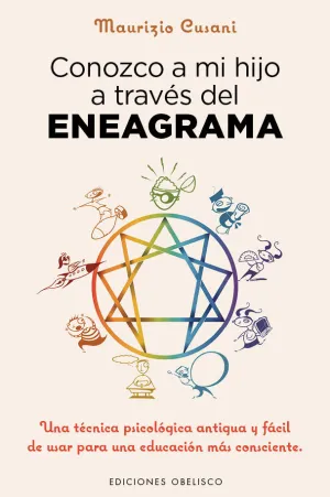 CONOZCO A MI HIJO A TRAVÉS DEL ENEAGRAMA CONOZCO A MI HIJO A TRAVÉS DEL ENEAGRAMA