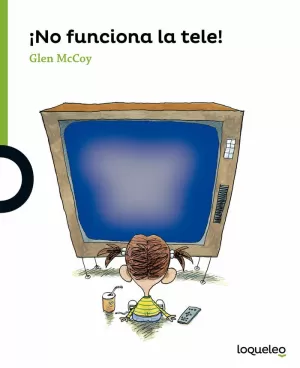 ¡NO FUNCIONA LA TELE! ¡NO FUNCIONA LA TELE!