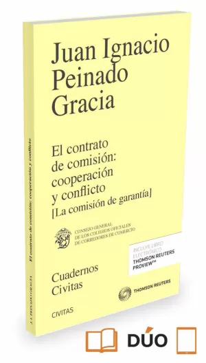 EL CONTRATO DE COMISIÓN: COOPERACIÓN Y CONFLICTO (PAPEL + E-BOOK) EL CONTRATO DE COMISIÓN: COOPERACIÓN Y CONFLICTO (PAPEL + E-BOOK)