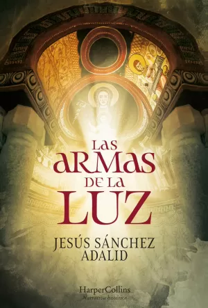 LAS ARMAS DE LA LUZ LAS ARMAS DE LA LUZ