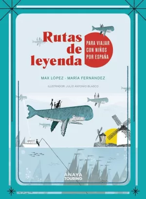 RUTAS DE LEYENDA PARA VIAJAR CON NIÑOS POR ESPAÑA RUTAS DE LEYENDA PARA VIAJAR CON NIÑOS POR ESPAÑA