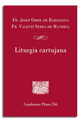 LITURGIA CARTUJANA LITURGIA CARTUJANA