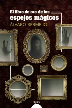 LIBRO DE ORO DE LOS ESPEJOS MÁGICOS