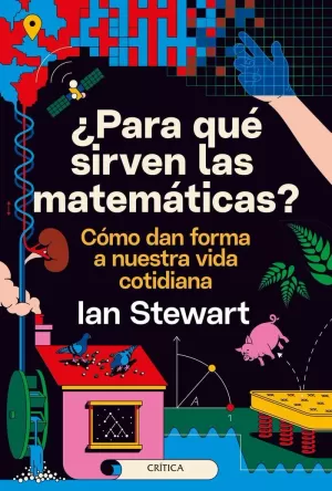 ¿PARA QUÉ SIRVEN LAS MATEMÁTICAS?