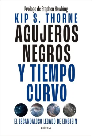 AGUJEROS NEGROS Y TIEMPO CURVO AGUJEROS NEGROS Y TIEMPO CURVO
