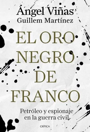 ORO NEGRO DE FRANCO, EL