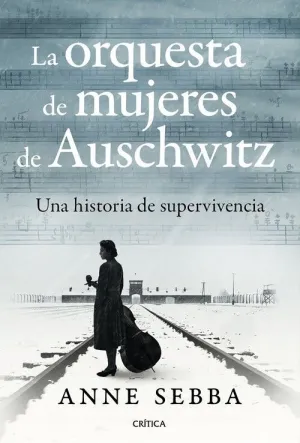 ORQUESTA DE MUJERES DE AUSCHWITZ, LA