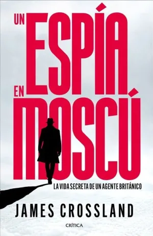 UN ESPIA EN MOSCU