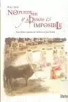 NO PUEDE SER Y ADÉMÁS ES IMPOSIBLE
