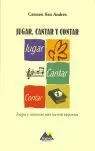 JUGAR, CANTAR Y CONTAR JUGAR, CANTAR Y CONTAR