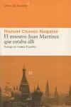 EL MAESTRO JUAN MARTÍNEZ QUE ESTABA ALLÍ EL MAESTRO JUAN MARTÍNEZ QUE ESTABA ALLÍ