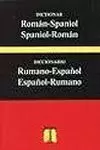 DICCIONARIO ESPAÑOL-RUMANO, RUMANO-ESPAÑOL