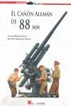EL CAÑÓN ALEMÁN DE 88 MM EL CAÑÓN ALEMÁN DE 88 MM