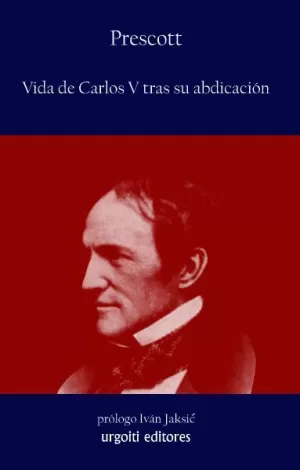 VIDA DE CARLOS V TRAS SU ABDICACIÓN VIDA DE CARLOS V TRAS SU ABDICACIÓN