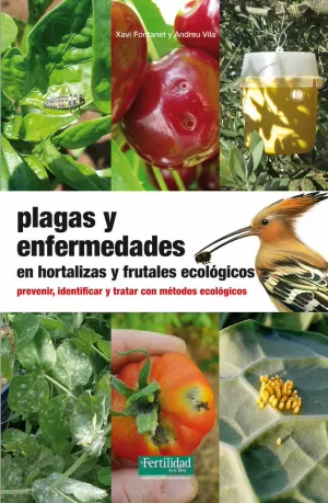 PLAGAS Y ENFERMEDADES EN HORTALIZAS Y FRUTALES ECOLÓGICOS