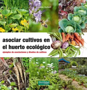 ASOCIAR CULTIVOS EN EL HUERTO ECOLOGICO