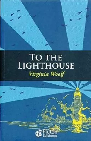 TO THE LIGHTHOUSE TO THE LIGHTHOUSE