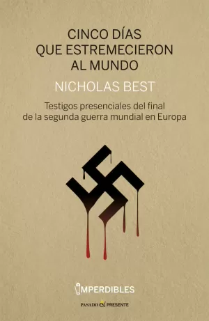 CINCO D?AS QUE ESTREMECIERON AL MUNDO