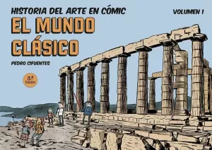 HISTORIA DEL ARTE EN CÓMIC. EL MUNDO CLÁSICO VOL. I