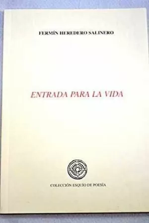 ENTRADA PARA LA VIDA ENTRADA PARA LA VIDA