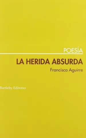 HERIDA ABSURDA,LA