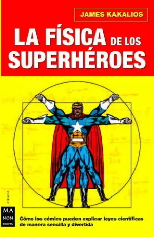 FÍSICA DE LOS SUPERHÉROES, LA