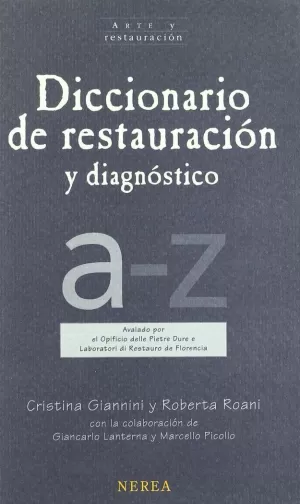 DICCIONARIO DE RESTAURACIÓN Y DIAGNÓSTICO DICCIONARIO DE RESTAURACIÓN Y DIAGNÓSTICO