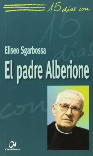 EL PADRE ALBERIONE EL PADRE ALBERIONE