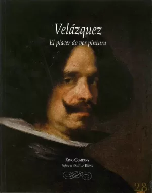 VELÁZQUEZ: EL PLACER DE VER PINTURA