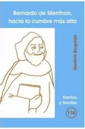 BERNARDO DE MENTHON, HACIA LA CUMBRE MÁS ALTA