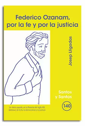 FEDERICO OZANAM, POR LA FE Y LA JUSTICIA