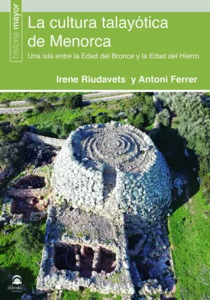 LA CULTURA TALAYÓTICA DE MENORCA