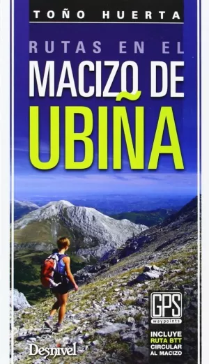 RUTAS EN EL MACIZO DE UBIÑA RUTAS EN EL MACIZO DE UBIÑA