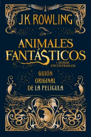 ANIMALES FANTASTICOS Y DONDE ENCONTRARLOS (GUION) ANIMALES FANTASTICOS Y DONDE ENCONTRARLOS (GUION)