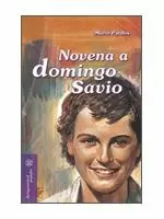 NOVENA A DOMINGO SAVIO NOVENA A DOMINGO SAVIO