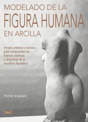 MODELADO DE LA FIGURA HUMANA EN ARCILLA MODELADO DE LA FIGURA HUMANA EN ARCILLA