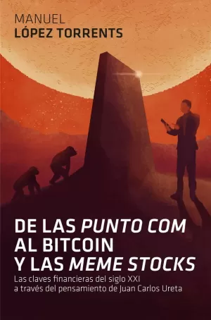 DE LAS 'PUNTO COM' AL BITCOIN Y LAS 'MEME STOCKS'