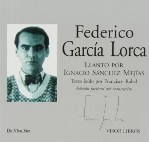 LLANTO POR IGNACIO SÁNCHEZ MEJÍAS LLANTO POR IGNACIO SÁNCHEZ MEJÍAS