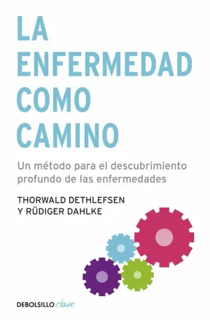 ENFERMEDAD COMO CAMINO, LA