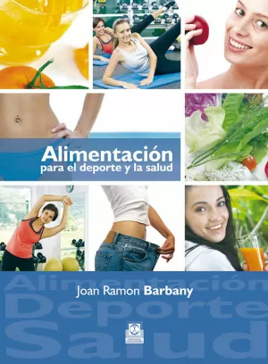 ALIMENTACIÓN PARA EL DEPORTE Y LA SALUD ALIMENTACIÓN PARA EL DEPORTE Y LA SALUD