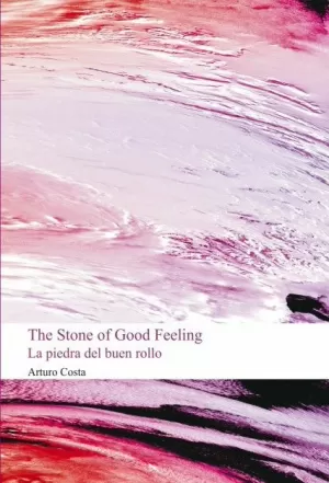 THE STONE OF GOOD FEELING (LA PIEDRA DEL BUEN ROLLO) THE STONE OF GOOD FEELING (LA PIEDRA DEL BUEN ROLLO)