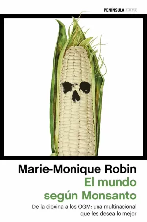 EL MUNDO SEGÚN MONSANTO EL MUNDO SEGÚN MONSANTO