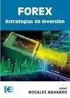 FOREX. ESTRATEGIAS DE INVERSIÓN FOREX. ESTRATEGIAS DE INVERSIÓN