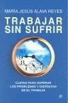 TRABAJAR SIN SUFRIR